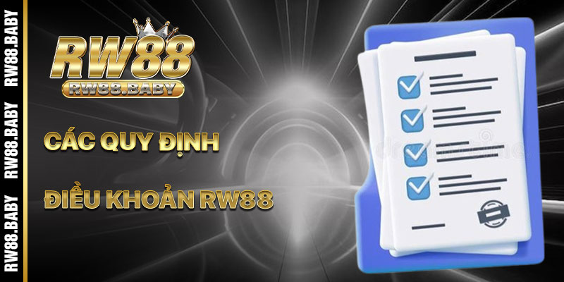 Các Quy Định Quan Trọng Trong Điều Khoản RW88