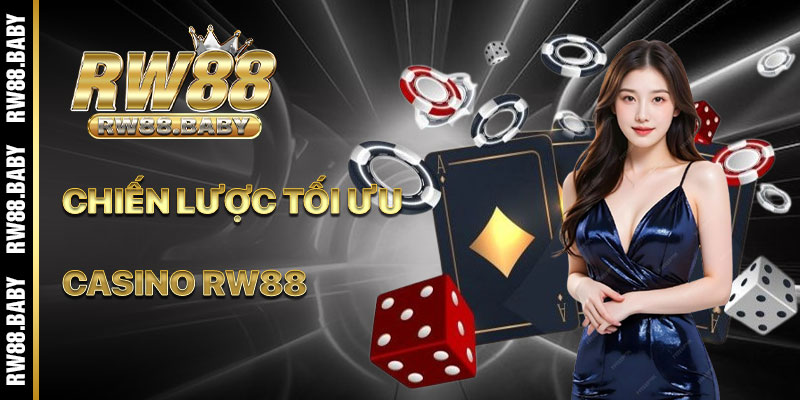 Chiến Lược Tối Ưu Lợi Nhuận Tại Casino RW88