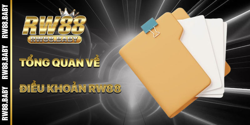 Tổng Quan Về Điều Khoản RW88